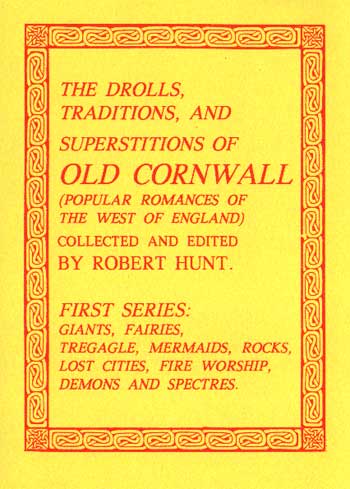 The Drolls, Traditions & Superstitions of Old Cornwall 1 of 2