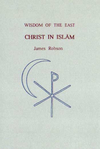 UNAVAILABLE  -  Christ in Islam (from Islamic literature)