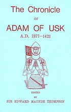 The Chronicle of Adam of USK (1377 - 1421)
