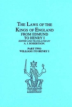 The Laws Of The Kings Of England From William To Henry I, Part 2