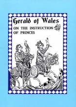 Gerald of Wales on the Instruction of Princes