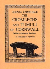 Naenia Cornubiae; the cromlechs and tumuli of Cornwall