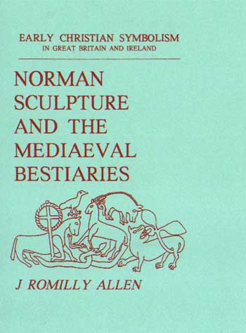 Norman Sculpture & the Medieval Bestiaries
