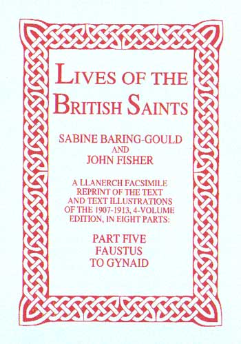 Lives of The British Saints. Volume 5 of 8: Faustus to Gynai