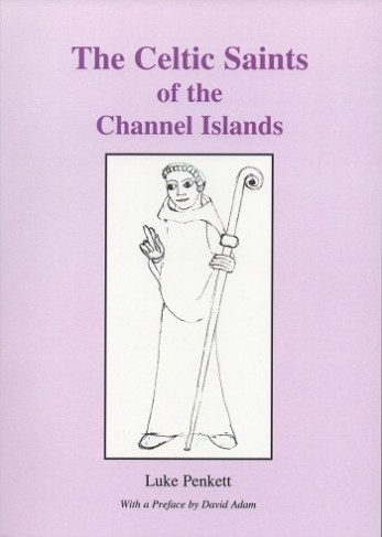The Celtic Saints of the Channel Islands