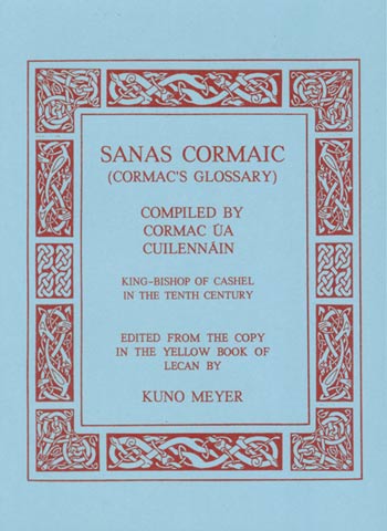 Sanas Cormaic(Cormac's Glossary in Irish)
