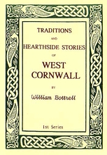 Traditions and Hearthside Stories of West Cornwall - 1 of 3