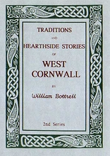 Traditions and Hearthside Stories of West Cornwall - 2 of 3
