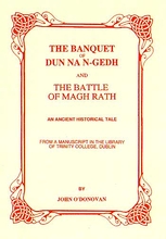 The Banquet of Dun Nan-Gedh & The Battle of the Magh Rath.