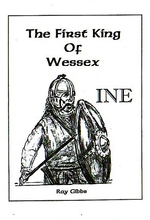 Ine, The First King Of Wessex
