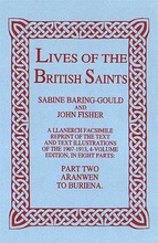 Lives of The British Saints. Volume 2 of 8: Aranwan to Burie