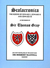The Scalachronica Of Sir Thomas Gray