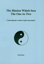 The Illusion Which Sees The One As Two