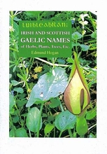 Irish and Scottish Gaelic Names of Herbs, Plants, Trees, etc