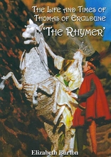 The Life and Times of Thomas of Ercildune (The Rhymer)