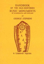 A Handbook of the Old Northern Runic Monuments of Scandanavia and England.