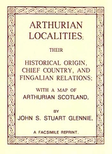 Arthurian Localities ( In Scotland )